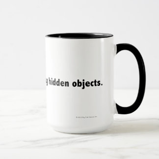 Ich würde vielmehr versteckte Gegenstände finden. Tasse