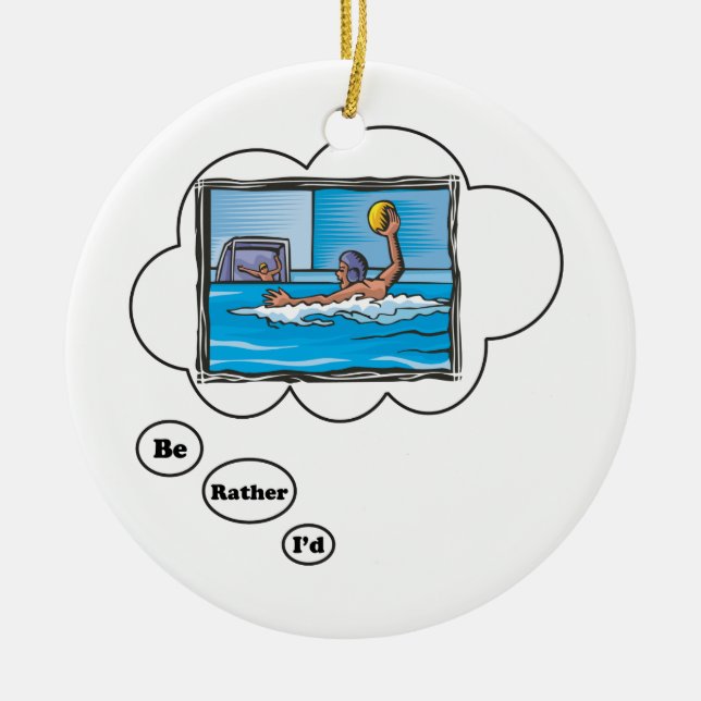 Ich würde vielmehr Wasserball 3 spielen Keramikornament (Vorne)