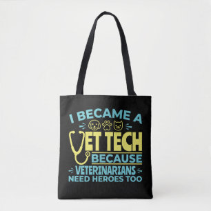Ich wurde zum Vet Tech Lustige Helden Zitat Tasche