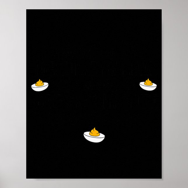 Ich würde zweifelhafte Dinge für Deviled Eggs Happ Poster (Vorne)