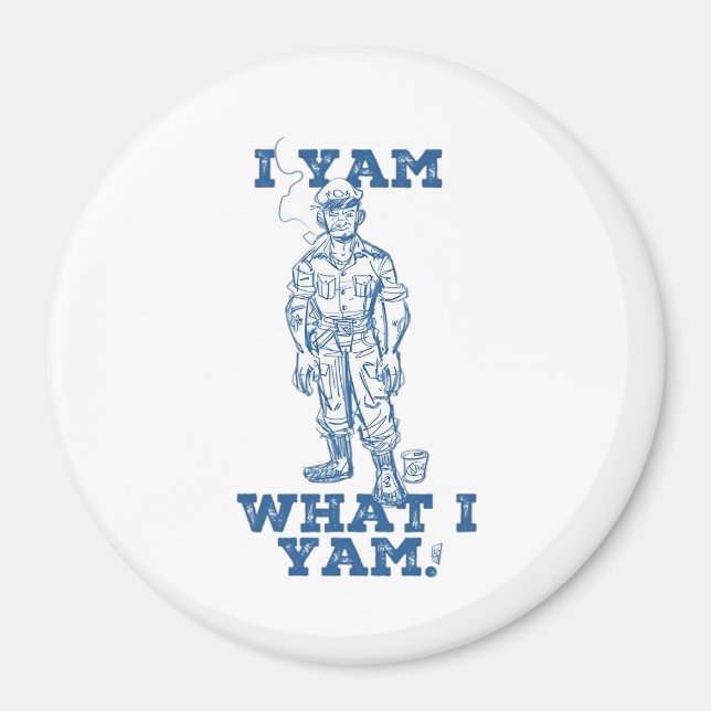 Ich Yam, was ich bin. Entwurf Magnet (Vorne)