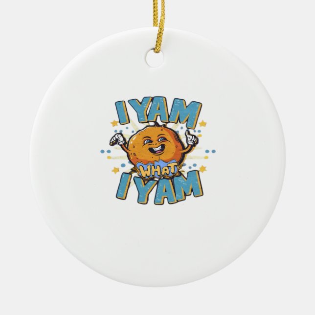 Ich Yam, was ich klassisches Design für Erntedank  Keramik Ornament (Vorne)