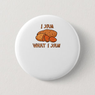 Ich Yam, was ich Yam Classic Funny Basic Button