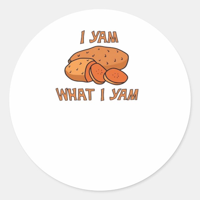 Ich Yam, was ich Yam Classic Funny Basic Runder Aufkleber (Vorderseite)
