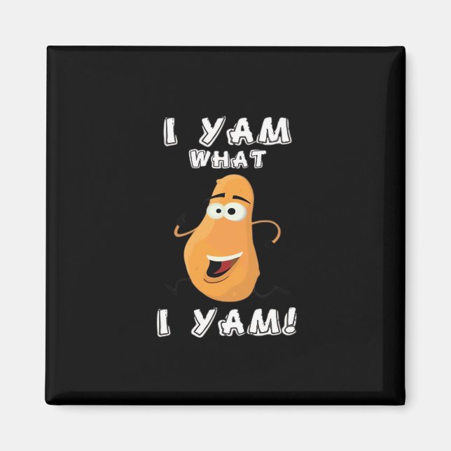 Ich Yam Was ich Yam Classic Funny Meme Magnet (Vorne)