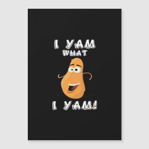 Ich Yam Was ich Yam Classic Funny Meme Magnetkarte