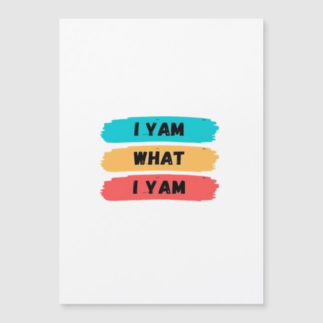 Ich Yam, was ich Yam Funny Classic Magnetkarte (Vorderseite)