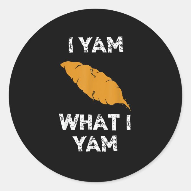 Ich Yam, was ich Yam Funny Erntedank Runder Aufkleber (Vorderseite)