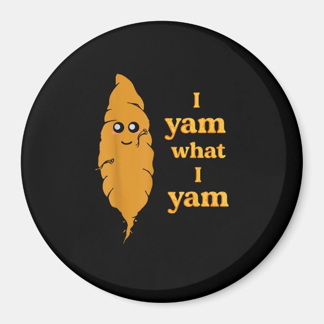 Ich Yam, was ich Yam Funny Magnet (Vorne)