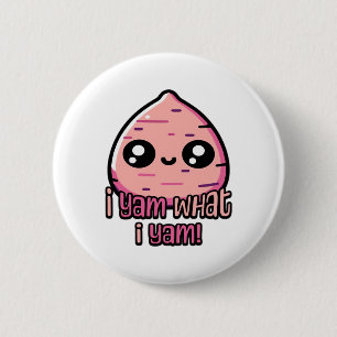 Ich Yam, was ich Yam! Niedlich Yam Pun Classic Button