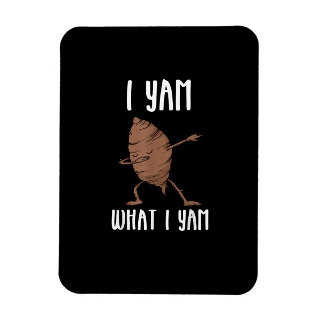Ich Yam, was ich Yam Trendy Basic Magnet (Vertikal)