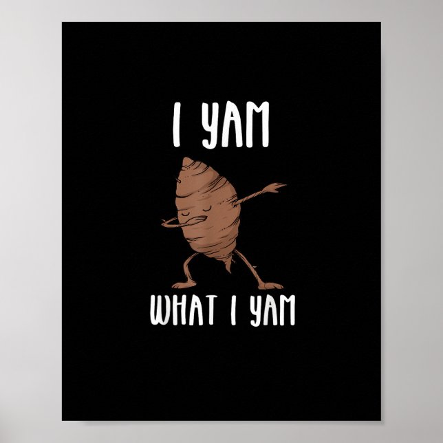 Ich Yam, was ich Yam Trendy Basic Poster (Vorne)