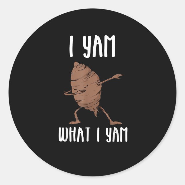 Ich Yam, was ich Yam Trendy Basic Runder Aufkleber (Vorderseite)