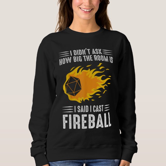Ich zaubere Fireball Wizard Sorcerer TTRPG Sweatshirt (Vorderseite)
