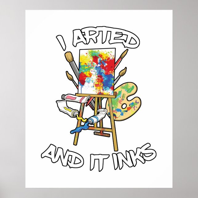 Ich zeichnete und es Tinten Poster (Vorne)