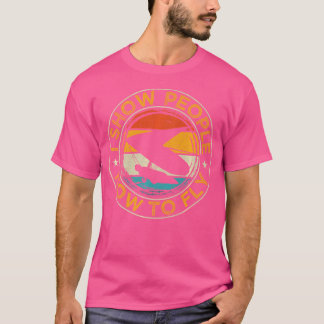 Ich zeige Menschen, wie man mit Hängegleiter flieg T-Shirt