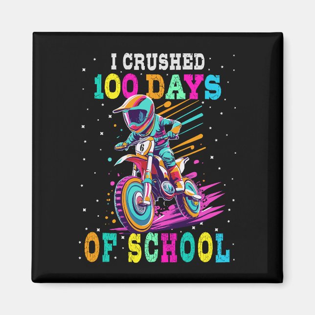 Ich zerbrach 100 Tage Schule Motocross Magnet (Vorne)