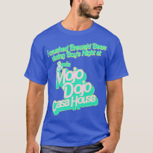 Ich zerbrach Brewski Bier im Mojo Dojo Casa Hous T-Shirt