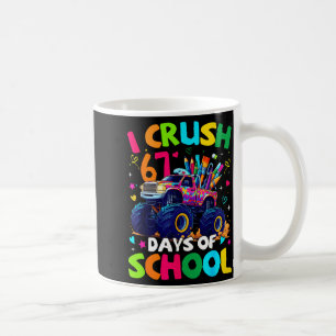 Ich zermalme 67 Tage Schule Monstertruck Meme Slan Kaffeetasse