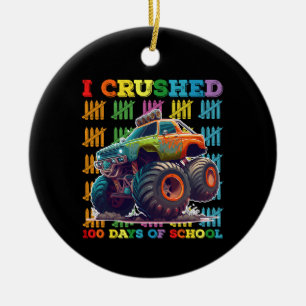 Ich zerquetschte 100 Tage Monstertruck-Schule Keramik Ornament