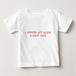 Ich zerriss meine Mama ein Neues Baby T-shirt