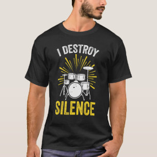 Ich zerstöre die Stille, den Funny Drummer oder de T-Shirt