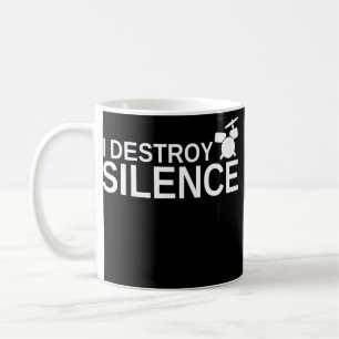 Ich zerstöre die Stille, die Funny Drummer Drummin Kaffeetasse