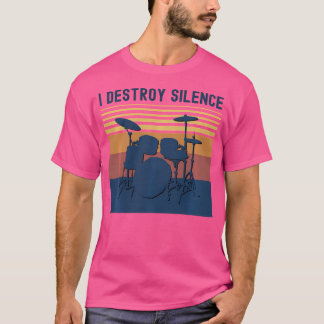 Ich zerstöre Silence Drums T Shirt Youth Funny Dru