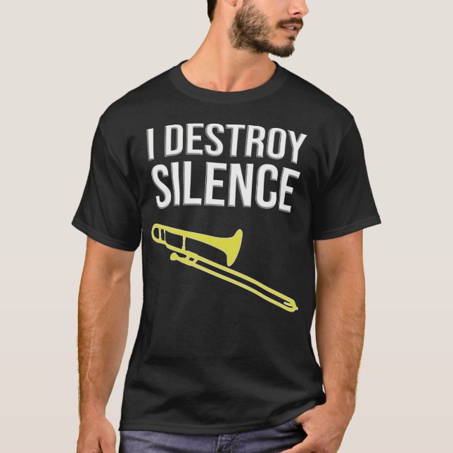 Ich zerstöre Stille - Funny Trombone Gift Marching T-Shirt (Vorderseite)