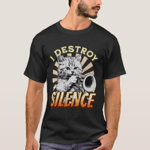 Ich zerstöre Stille - Katze Trumpeter Jazz Music m T-Shirt