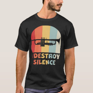 Ich zerstöre Stille Lustiger Trompeter Marching T-Shirt