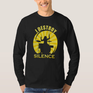 Ich zerstöre Stille Phantastische Trommler Trommel T-Shirt