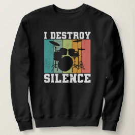 Ich zerstöre Stille störte Vintage Drummer Retro Sweatshirt