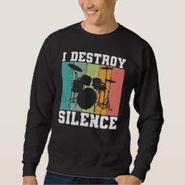 Ich zerstöre Stille störte Vintage Drummer Retro Sweatshirt