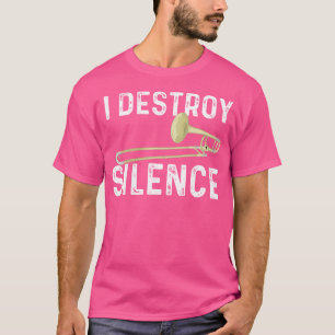 Ich zerstöre Stille - Trombonist Trombone Player M T-Shirt