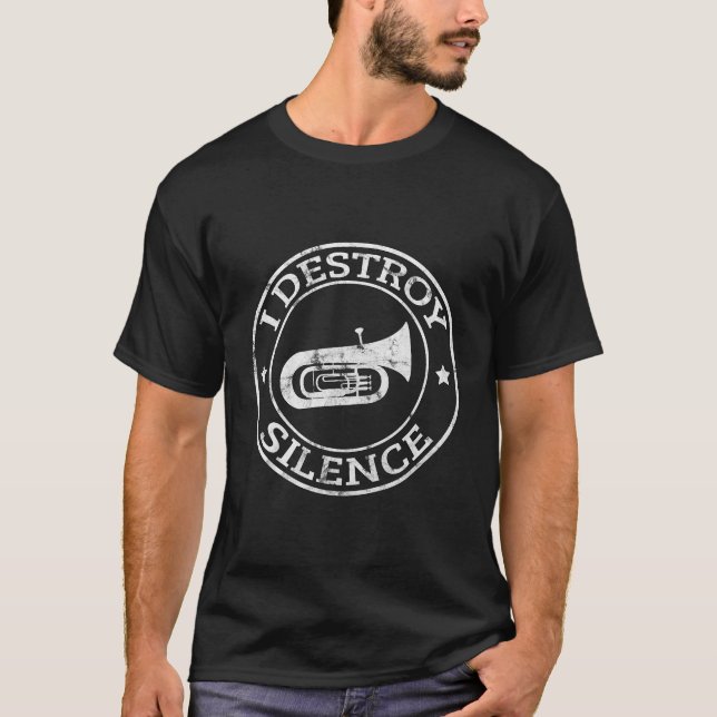Ich zerstöre Stille Tuba Trumpet Player Brass Marc T-Shirt (Vorderseite)