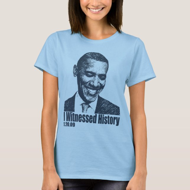 Ich zeugte Geschichte an der Obama-Einweihung T-Shirt (Vorderseite)