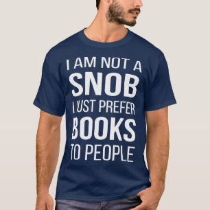 Ich ziehe den Leuten nur Bücher vor II T-Shirt