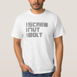 Ich ziehe eine Schraube an, an der ich lustige min T-Shirt