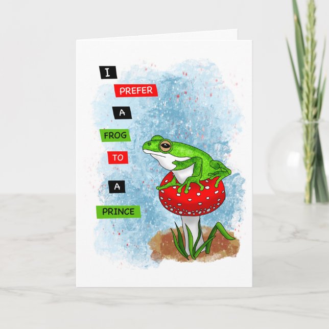 Ich ziehe einem Prinzen einen Frosch vor | Froschw Karte (Vorderseite)