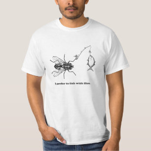 Ich ziehe es vor, mit Fliegen zu fischen T-Shirt