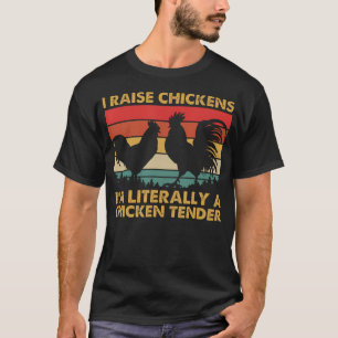 Ich Ziehe Hühner Auf ICH BIN BUCHSTÄBLICH EIN HÜHN T-Shirt