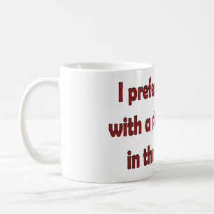 Ich ziehe meinen Kaffee vor Kaffeetasse