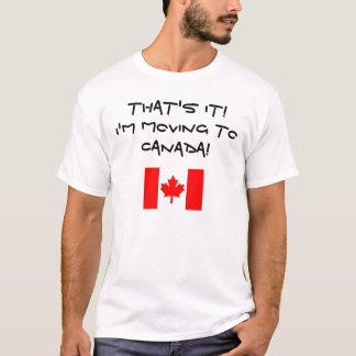 Ich ZIEHE NACH KANADA um! T-Shirt
