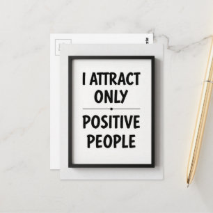 Ich ziehe nur positive Menschen an, schwarz und we Postkarte
