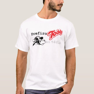 Ich ziehe Toddy zu der Langeweile vor T-Shirt