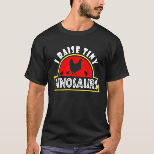 Ich ziehe winzige Dinosaurier auf Lustiges Hühnerb T-Shirt