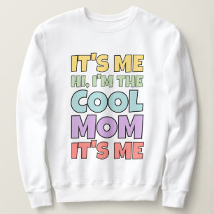 Ich zitiere Coole Mama zu einem farbenfrohen Gesch Sweatshirt