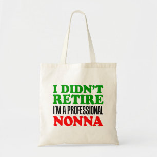 Ich zog mich nicht mich bin berufliche Nonna Tragetasche