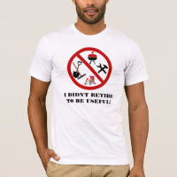 Ich zog mich nicht zurück, um nützlicher T - Shirt